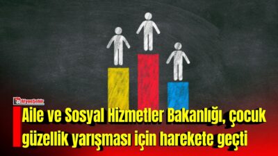 Aile ve Sosyal Hizmetler Bakanlığı, Antalya'da 4-13 yaş grubundaki çocukların