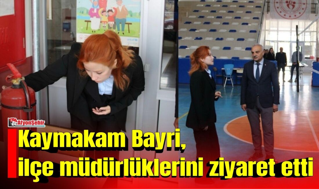 Kaymakam Bayri, ilçe müdürlüklerini ziyaret etti Afyonkarahisar’ın Başmakçı ilçesinde Kaymakam Merve Bayri, İlçe Müftülüğü, Gençlik ve