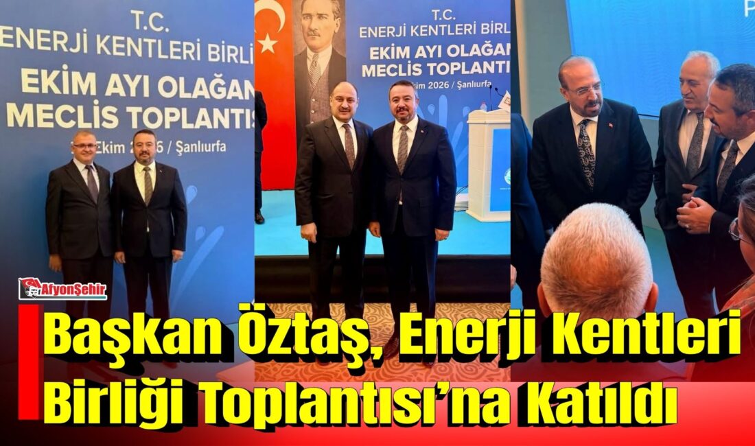 Başkan Öztaş, Enerji Kentleri Birliği Toplantısı’na Katıldı Sandıklı Belediye Başkanı Adnan Öztaş, Belediye Meclis Üyesi Ali Osman
