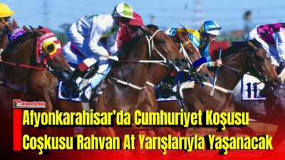 Afyonkarahisar Belediyesi tarafından düzenlenen Cumhuriyet Koşusu kapsamında rahvan at yarışları,