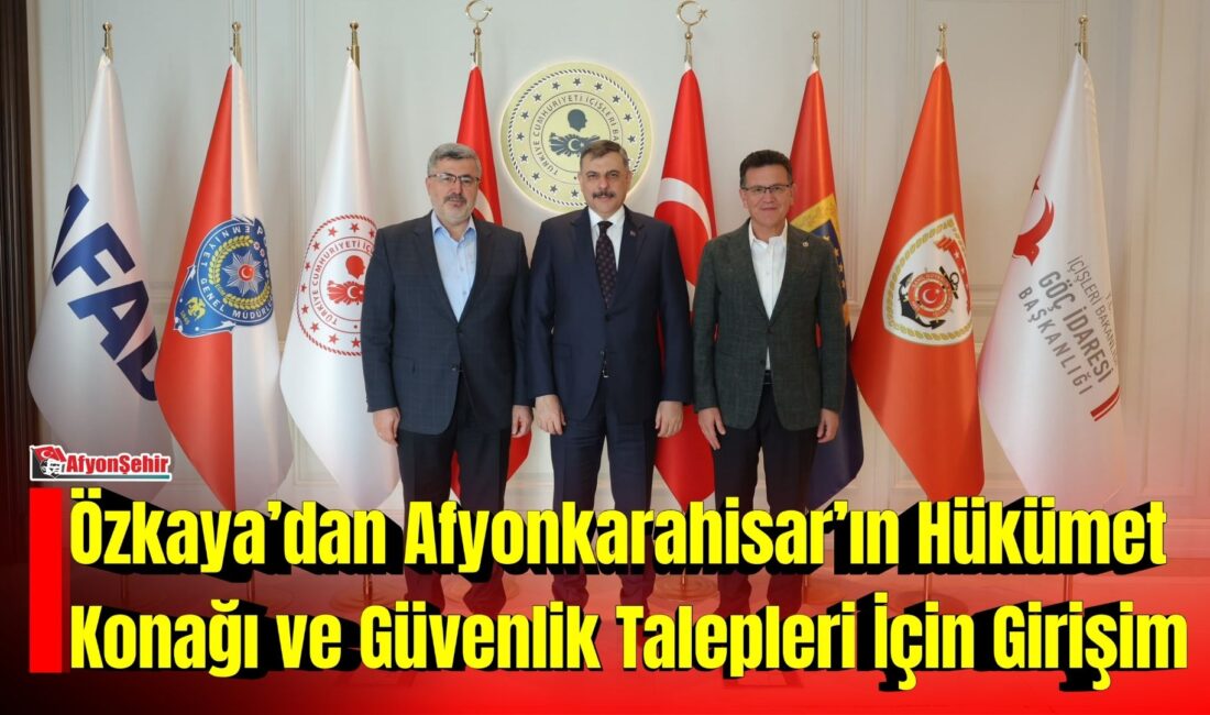AK Parti Afyonkarahisar Milletvekili Ali Özkaya, İçişleri Bakanı Mustafa Çiftçi