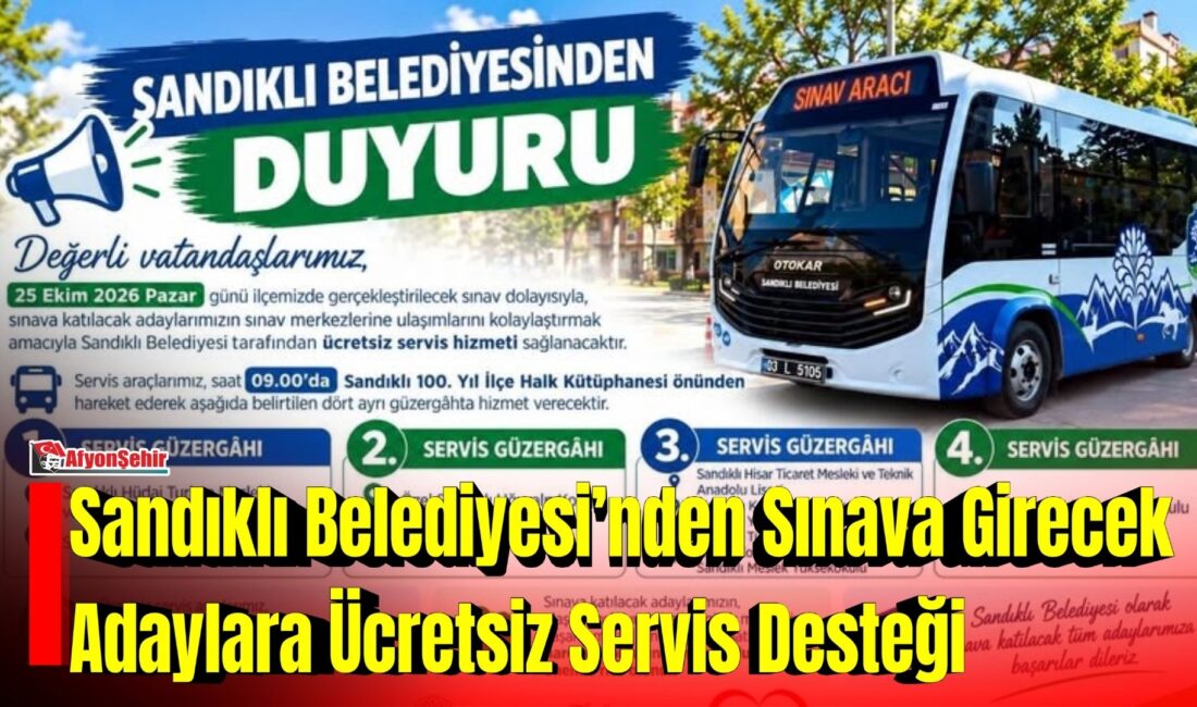 Sandıklı Belediyesi, 25 Ekim 2026 Pazar günü ilçede gerçekleştirilecek sınava
