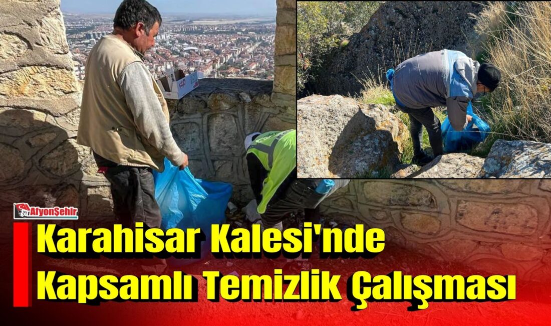 Afyonkarahisar Belediyesi Temizlik Hizmetleri Müdürlüğü ekipleri, kentin simgelerinden Karahisar Kalesi’nde
