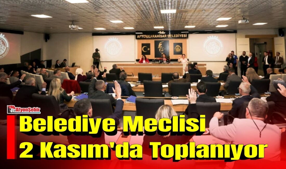Belediye Meclisi, 2 Kasım 2026 Pazartesi günü saat 18.00’de Belediye