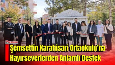 Afyonkarahisar’daki Şemsettin Karahisari Ortaokulu’nda hayırseverlerin katkılarıyla yaptırılan çeşme, düzenlenen törenle