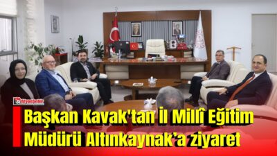 AK Parti İl Başkanı Dr. Özgür Kavak, İl Millî Eğitim