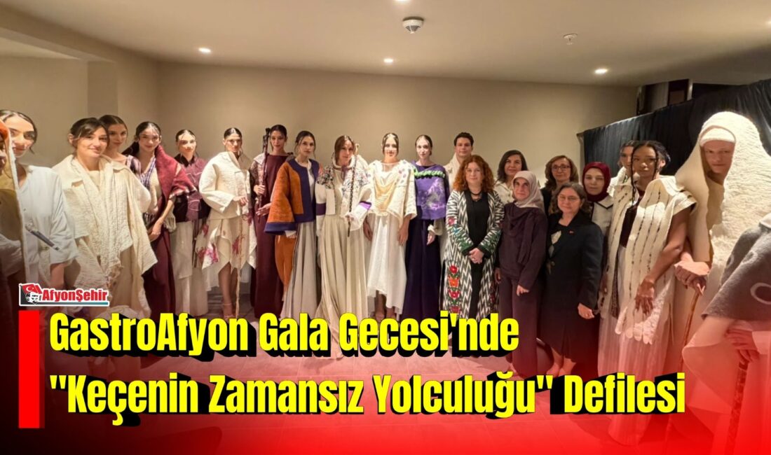 8.Uluslararası GastroAfyon Turizm ve Lezzet Festivali kapsamında düzenlenecek “Keçenin Zamansız