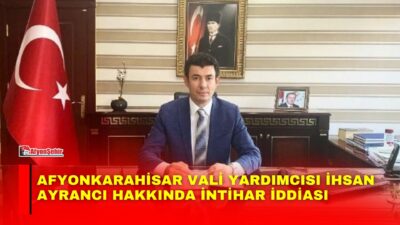 Afyonkarahisar Vali Yardımcısı ve İl Özel İdaresi Genel Sekreteri İhsan