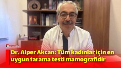 Acıbadem Kayseri Hastanesi Genel Cerrahi Uzmanı Dr. Alper Akcan, meme