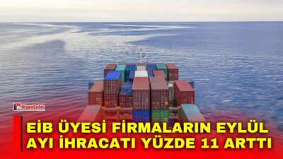 Ege İhracatçı Birlikleri üyelerinin eylül ayı ihracatı 1 milyar 536