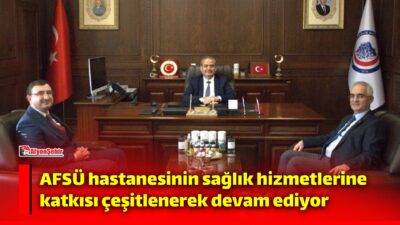 AFSÜ Hastanesinde sindirim sistemi ve karaciğer hastalıklarının tanı ve tedavisine