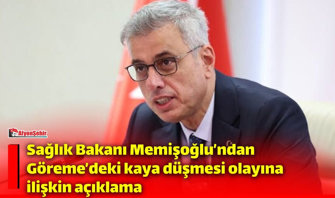 Sağlık Bakanı Prof. Dr. Kemal Memişoğlu, Nevşehir’in Göreme beldesinde meydana