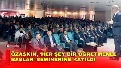 Şuhut ilçesinde eğitim camiasına yönelik düzenlenen ‘Her Şey Bir Öğretmenle