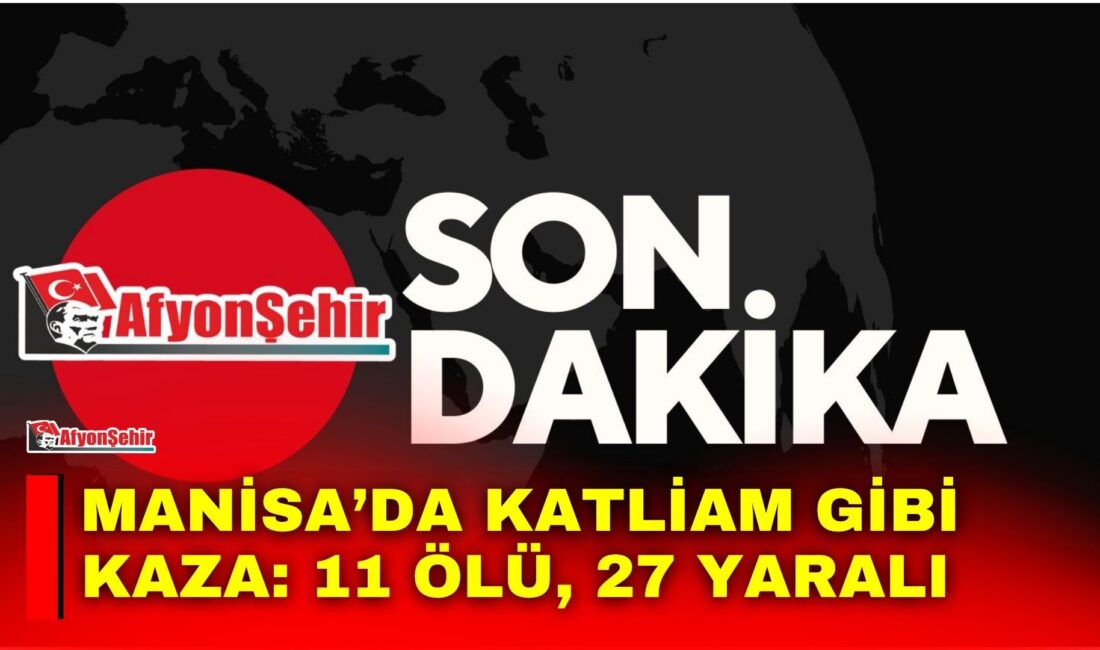 Manisa’nın Akhisar ilçesi İstanbul Orhangazi-İzmir otoyolunda tır ile yolcu otobüsünün
