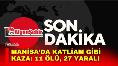 Manisa’nın Akhisar ilçesi İstanbul Orhangazi-İzmir otoyolunda tır ile yolcu otobüsünün