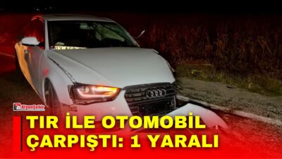 Afyonkarahisar’da tır ile otomobilin çarpışması sonucu yaşanan trafik kazasında 1