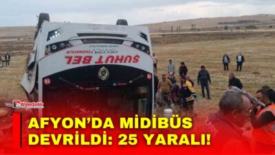 Afyonkarahisar’da şehir içi yolcu taşımacılığı yapan midibüsün şarampole devrilmesi sonucu