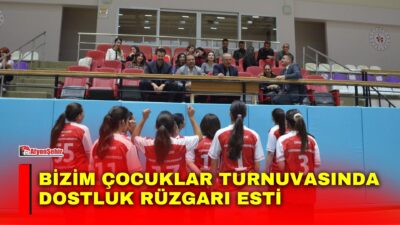 “Bizim Çocuklar Türkiye 8. Voleybol Şampiyonası” kapsamında, Afyonkarahisar Çocuk Evleri
