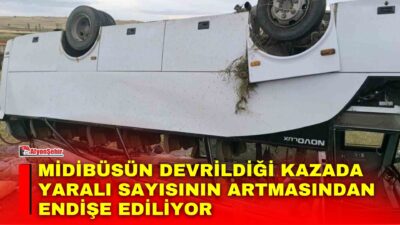 Afyonkarahisar’da midibüsün devrildiği ve 25 kişinin yaralandığı kazada kurtarma çalışmaları