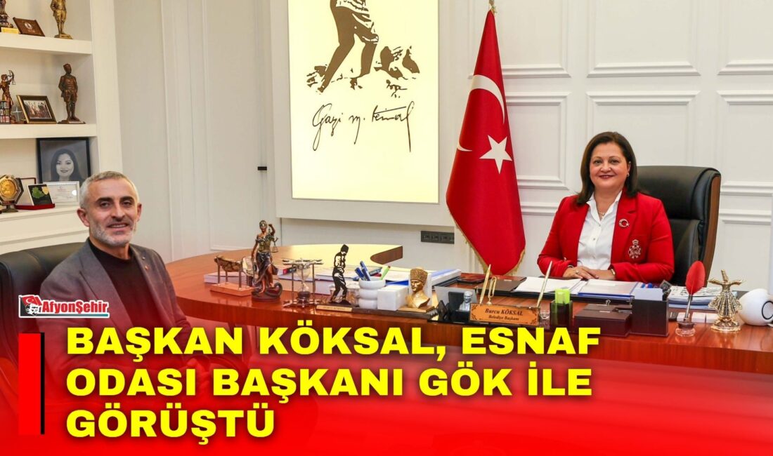 Afyonkarahisar Belediye Başkanı Burcu Köksal, Sebze ve Meyveciler Esnaf Odası