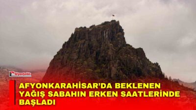 Meteorolojinin uyarılarının ardından Afyonkarahisar’da beklenen yağış sabahın erken saatlerinde başladı.
