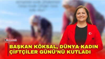 Afyonkarahisar Belediye Başkanı Burcu Köksal, 15 Ekim Dünya Kadın Çiftçiler