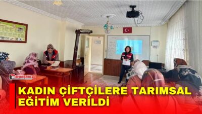 Afyonkarahisar’ın Bolvadin ilçesinde kadın çiftçilere yönelik tarımsal eğitim ve bilgilendirme