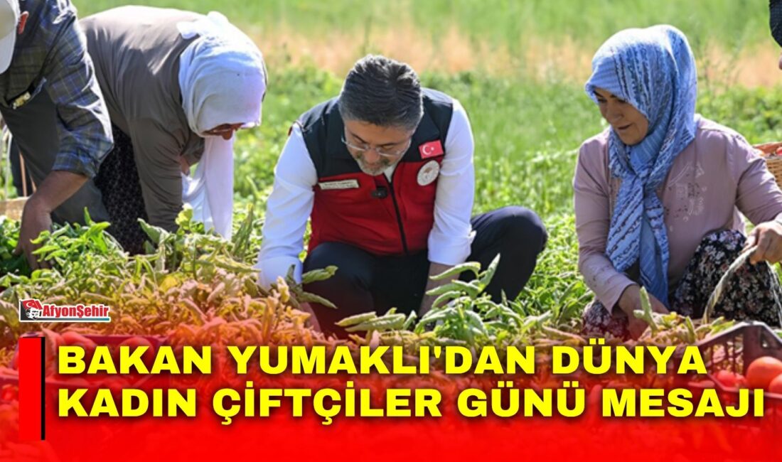 Tarım ve Orman Bakanı İbrahim Yumaklı, hayatın her alanında olduğu