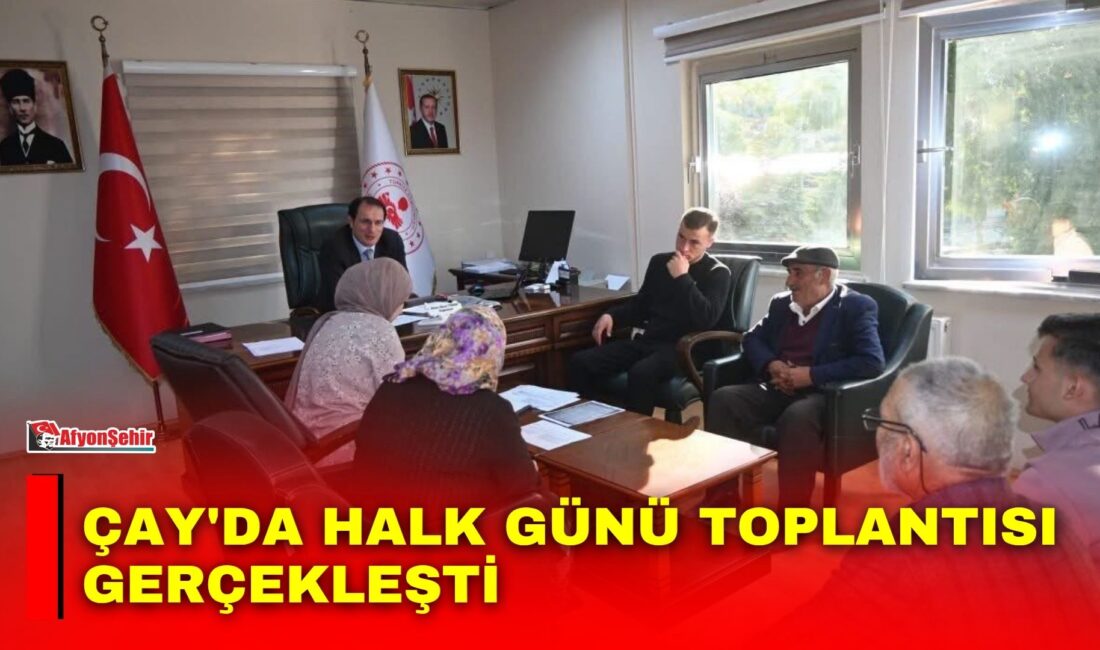 Afyonkarahisar Çay Kaymakamı Hasan Hüsnü Türker, "Halk Günü" buluşmaları kapsamında