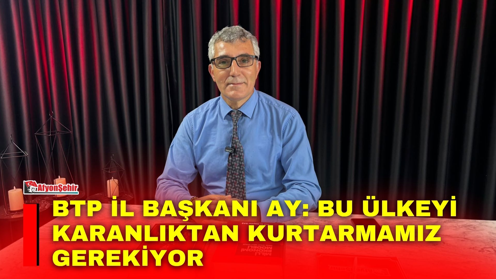 Bağımsız Türkiye Partisi (BTP) Afyonkarahisar İl Başkanı Fazıl Ay, Afyonşehir’de