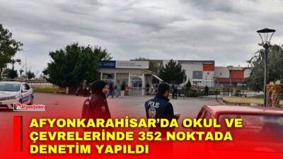 Afyonkarahisar İl Emniyet Müdürlüğü ekipleri, öğrencilerin yoğun olarak bulunduğu okul