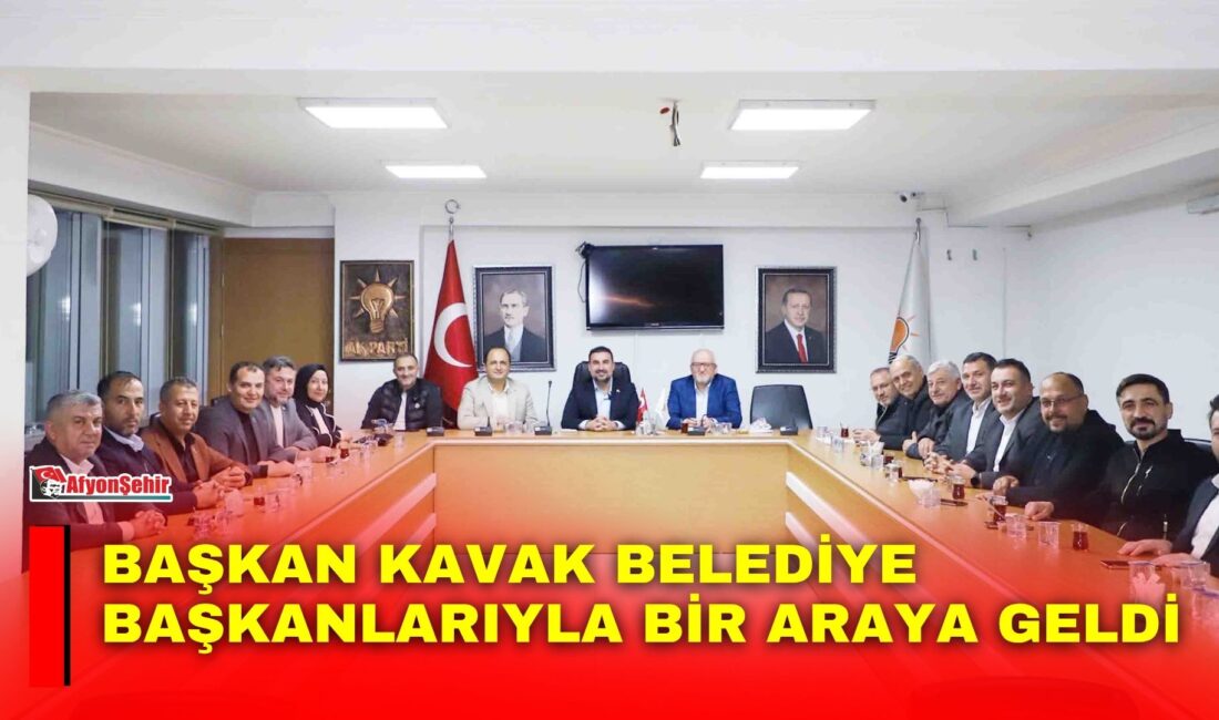 Başkan Kavak belediye başkanlarıyla bir araya geldi AK Parti İl Başkanı Dr. Özgür Kavak, partisinin Afyon'daki belediye