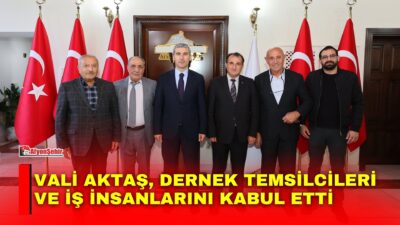 Afyonkarahisar Valisi Dr. Naci Aktaş, sivil toplum kuruluşu temsilcileri, iş