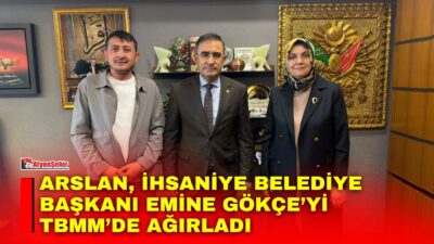 AK Parti Afyonkarahisar Milletvekili Dr. Hasan Arslan, İhsaniye Belediye Başkanı