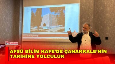 Afyonkarahisar Sağlık Bilimleri Üniversitesi (AFSÜ) Bilim Kafe’de AFSÜ Kritik ve
