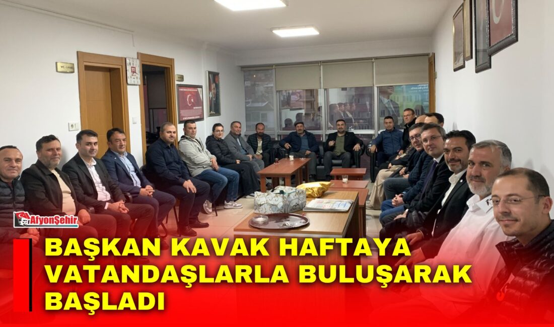 Başkan Kavak haftaya vatandaşlarla buluşarak başladı AK Parti Afyonkarahisar İl Başkanı Dr. Özgür Kavak, haftanın ilk