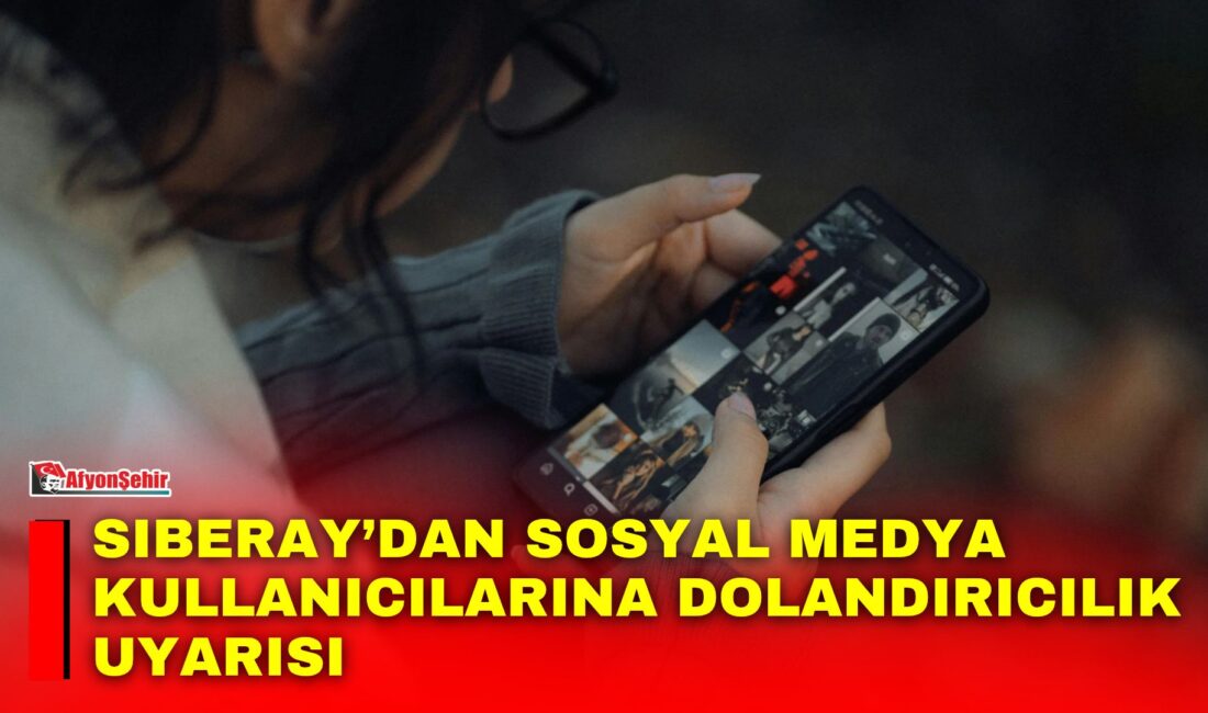 Siberay, 1 Kasım’da yürürlüğe girecek sosyal medya yaş doğrulama düzenlemesini