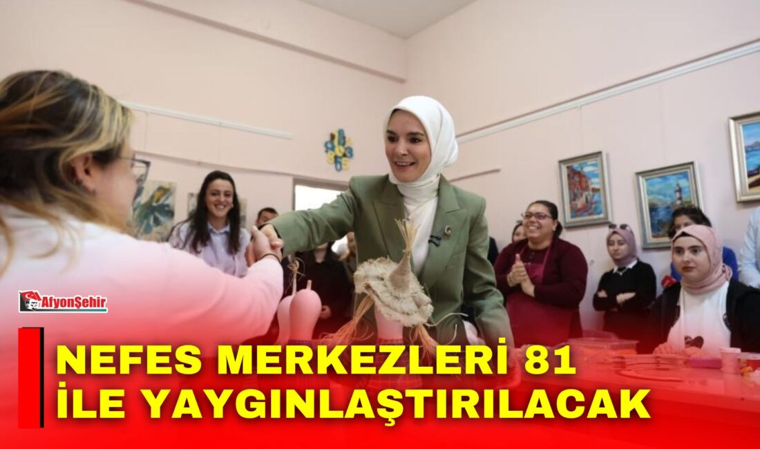Bakan Göktaş, Türkiye’de 41 ilde hizmet veren 48 Nefes Merkezi