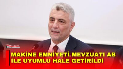 Türkiye-AB Gümrük Birliği'nin gereği olarak yürütülen müzakerelerin ardından makine emniyeti