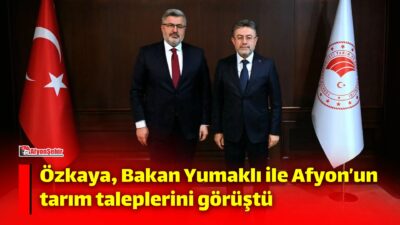 AK Parti Afyonkarahisar Milletvekili Ali Özkaya, Tarım ve Orman Bakanı