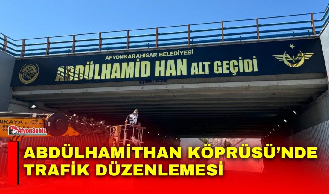 Afyonkarahisar’da Karşıyaka Mahallesi’nde bulunan Abdülhamithan Köprüsü’nde, bugün 10.00 ile 16.00