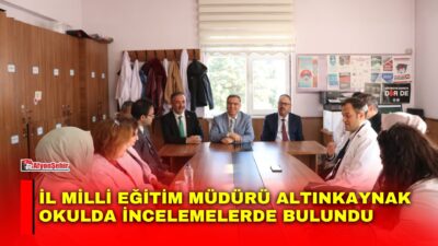 Afyonkarahisar İl Milli Eğitim Müdürü İsmail Altınkaynak, Hüseyin Sümer Ortaokulu’nu