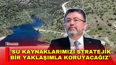 Tarım ve Orman Bakanı İbrahim Yumaklı, yeni su yılının dün