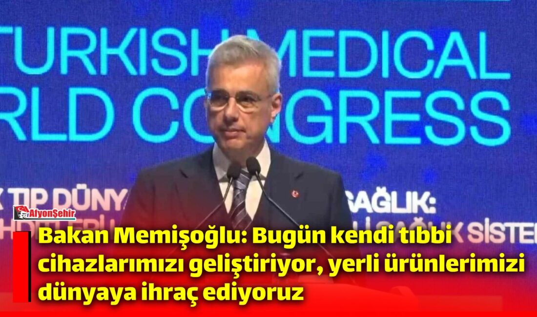Sağlık Bakanı Prof. Dr. Kemal Memişoğlu, "Son çeyrek asırda sağlık