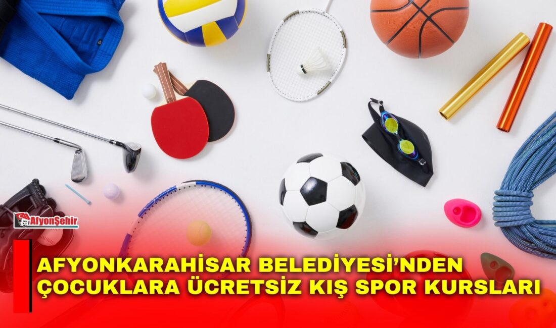 Afyonkarahisar Belediyesi tarafından çocuklara yönelik ücretsiz Kış Spor Kursları düzenlenecek.