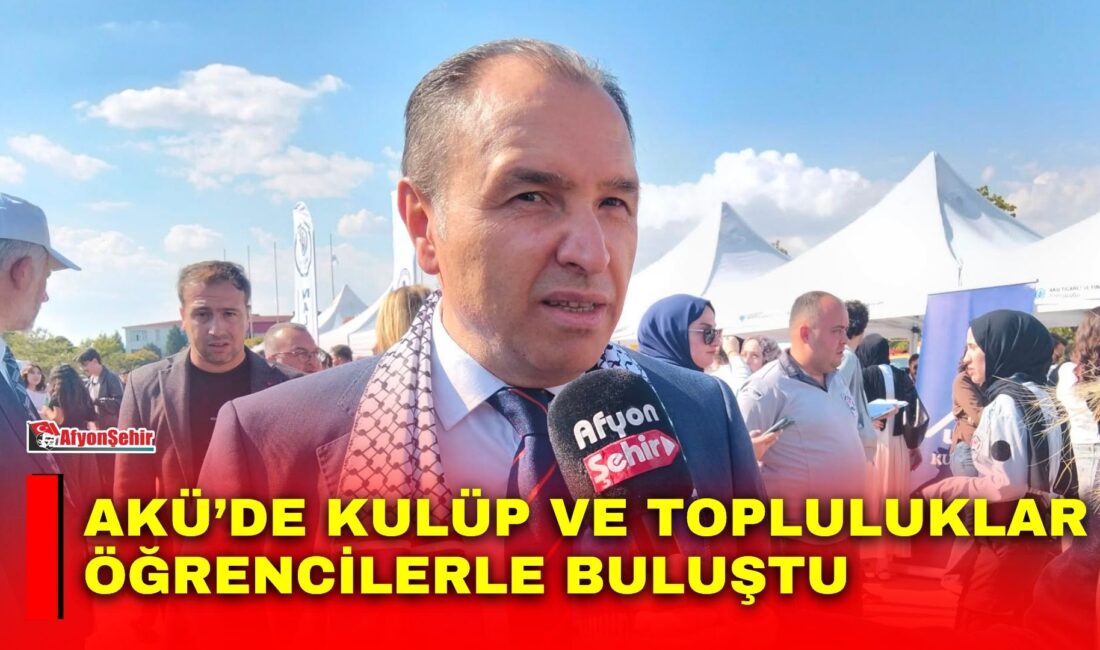 Afyon Kocatepe Üniversitesi’nde (AKÜ) yeni eğitim öğretim yılının üçüncü haftasında