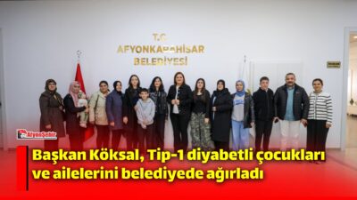 Afyonkarahisar Belediye Başkanı Burcu Köksal, Tip-1 diyabetli çocukları ve aileleriyle