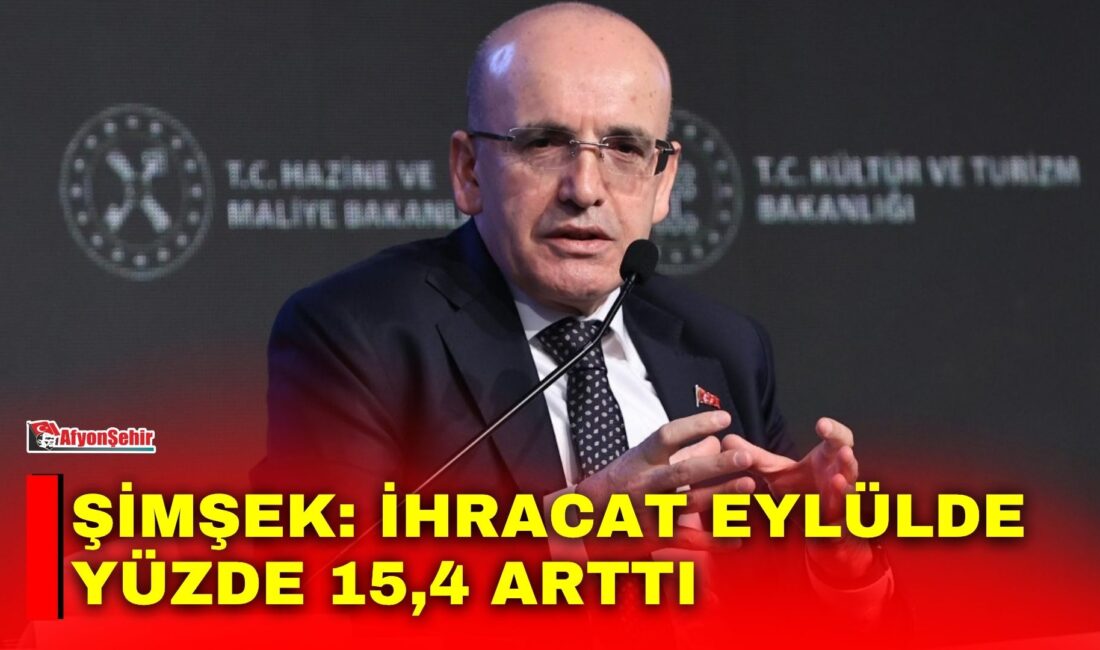 Şimşek: ihracat eylülde yüzde 15,4 arttı Hazine ve Maliye Bakanı Mehmet Şimşek, ihracatın eylül ayında yıllık