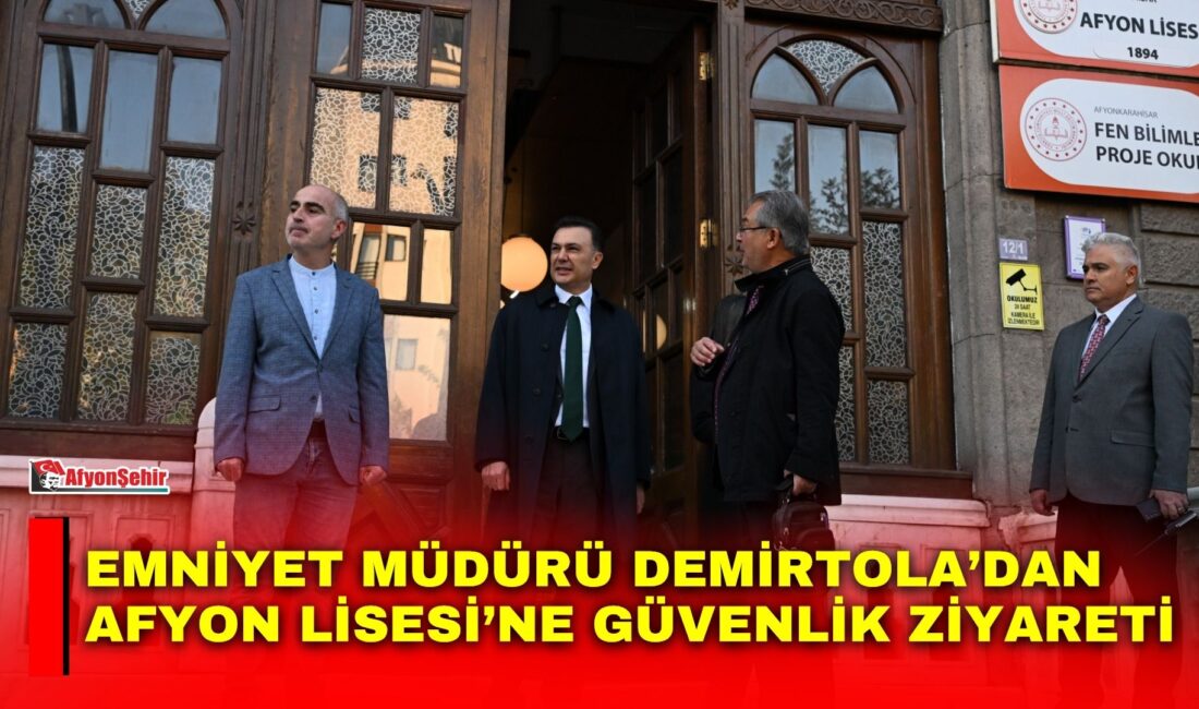 Afyonkarahisar İl Emniyet Müdürü Gökhan Demirtola, öğrencilerin huzurlu ve güvenli