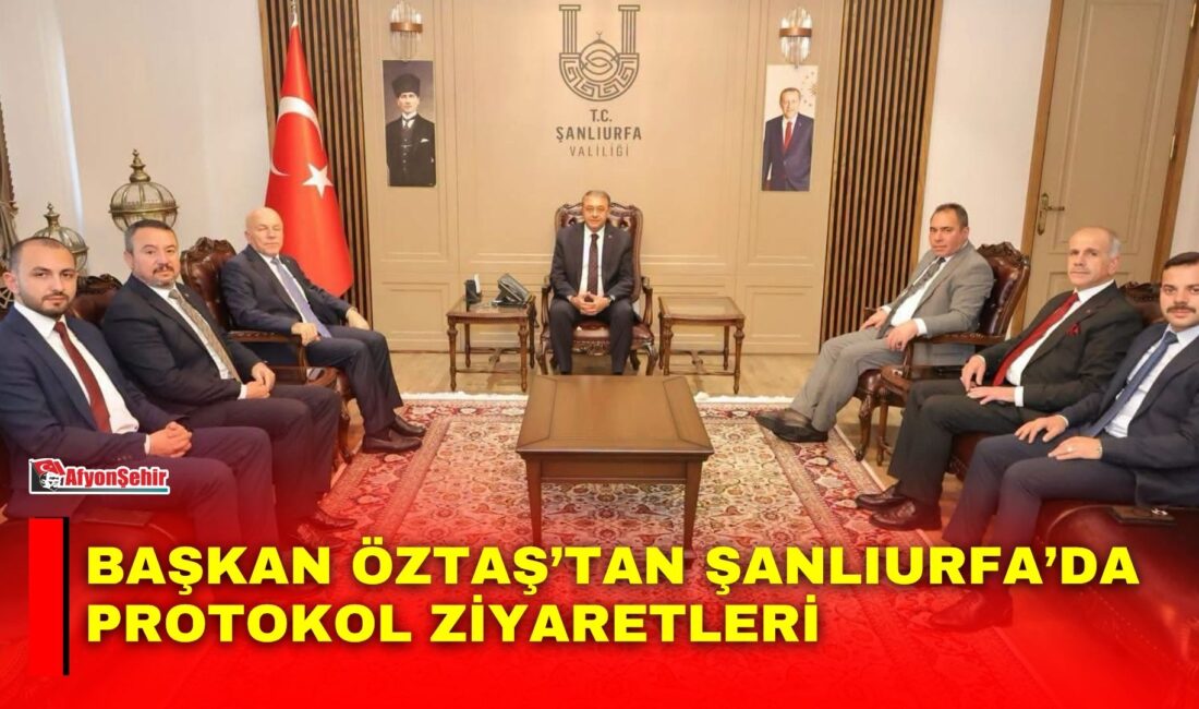 Sandıklı Belediye Başkanı Adnan Öztaş, Şanlıurfa programı kapsamında Şanlıurfa Valisi